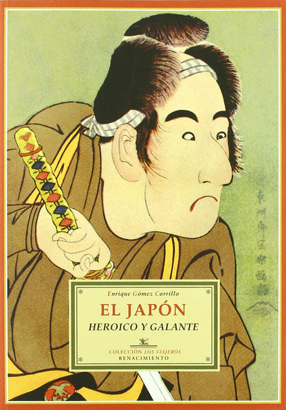 Japon Heroico Y Galante,El