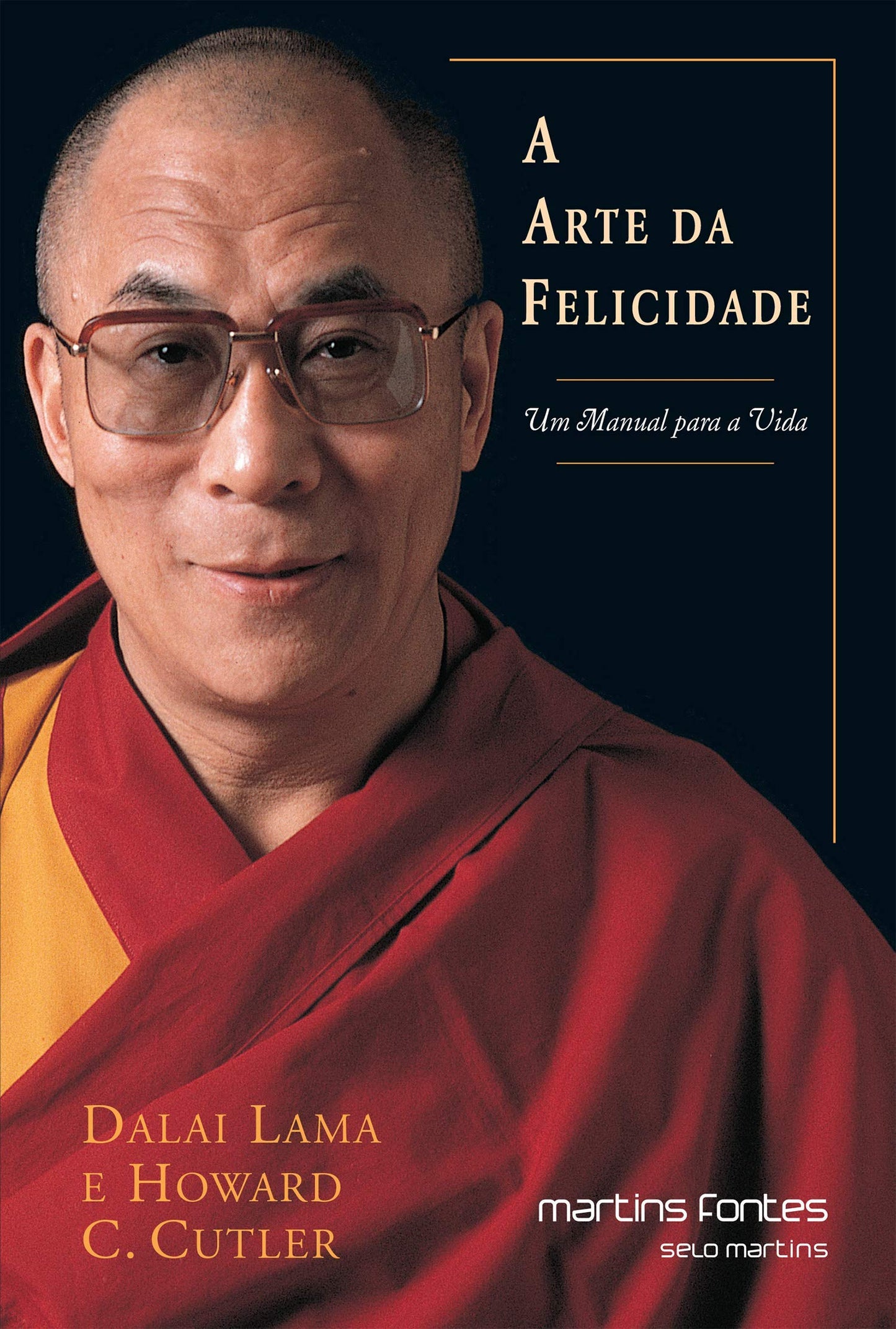 a arte da felicidade: um manual para a vida