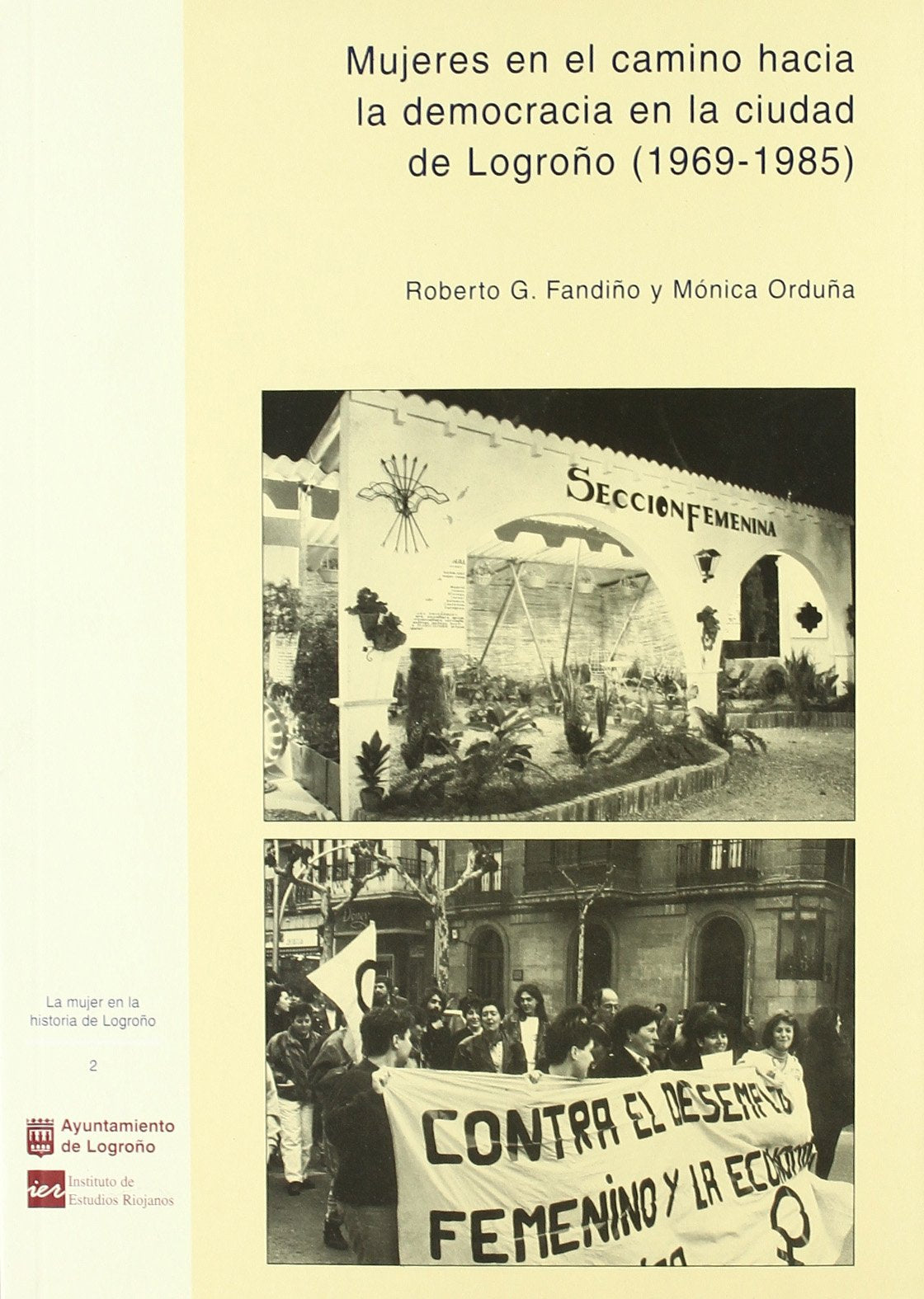 mujeres en el camino hacia la democraciaciudad de logroño 1969-1985/aymto.logroñ