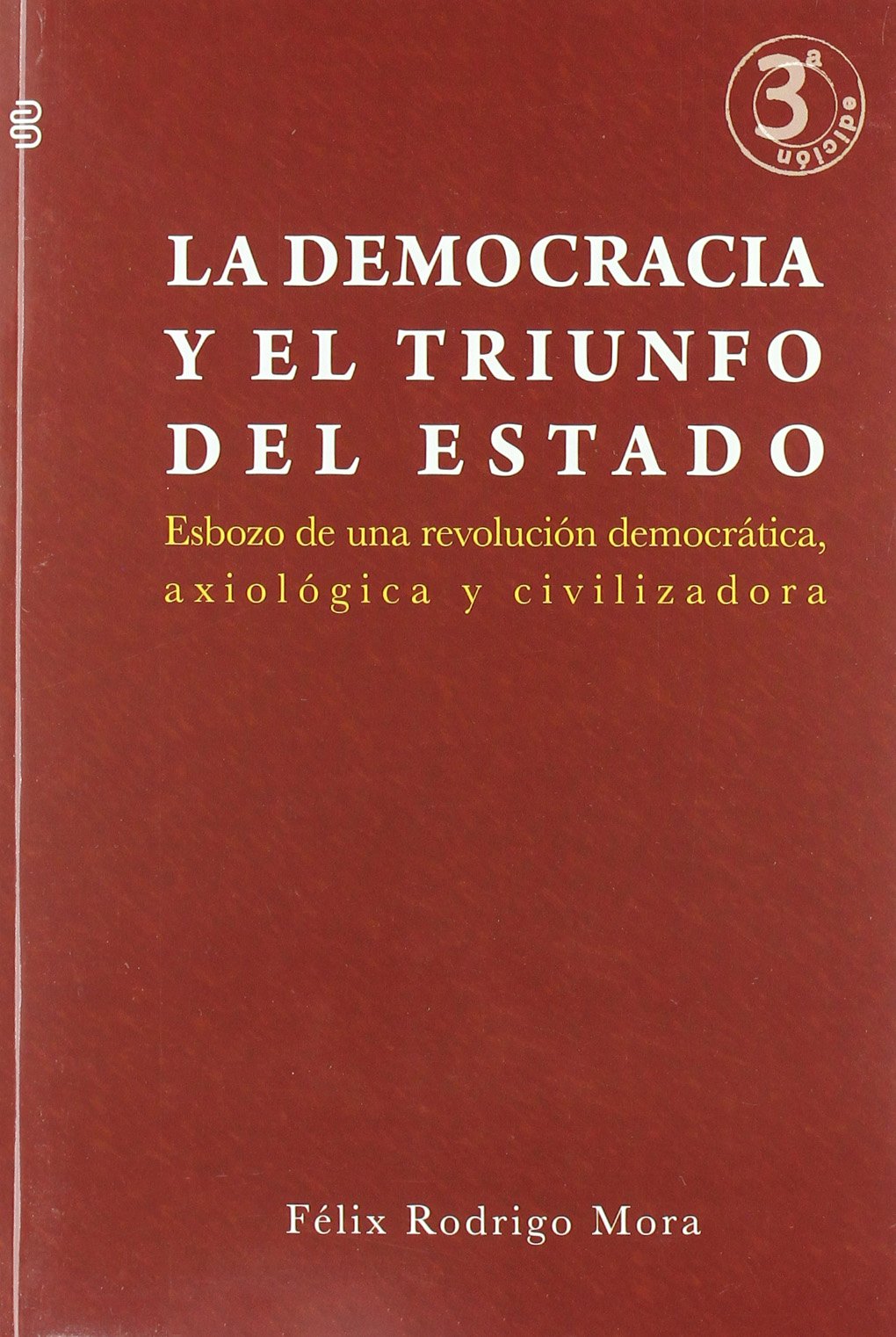 democracia y el triunfo del estado, la