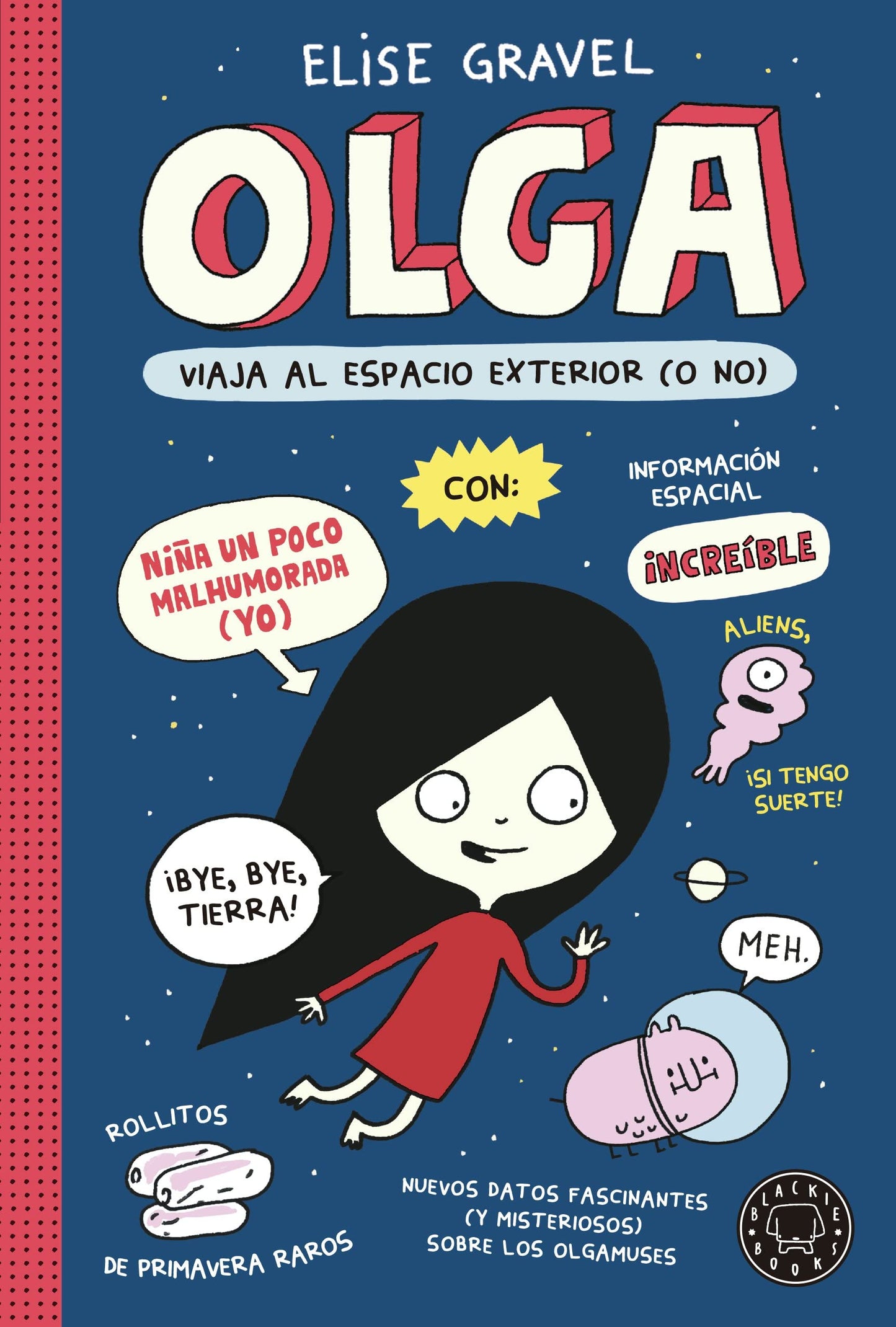 olga viaja al espacio exterior (o no) (blackie little books)