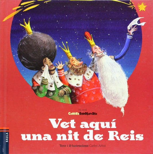 Vet aquí una nit de Reis: 6 (Contes Esbojarrats)