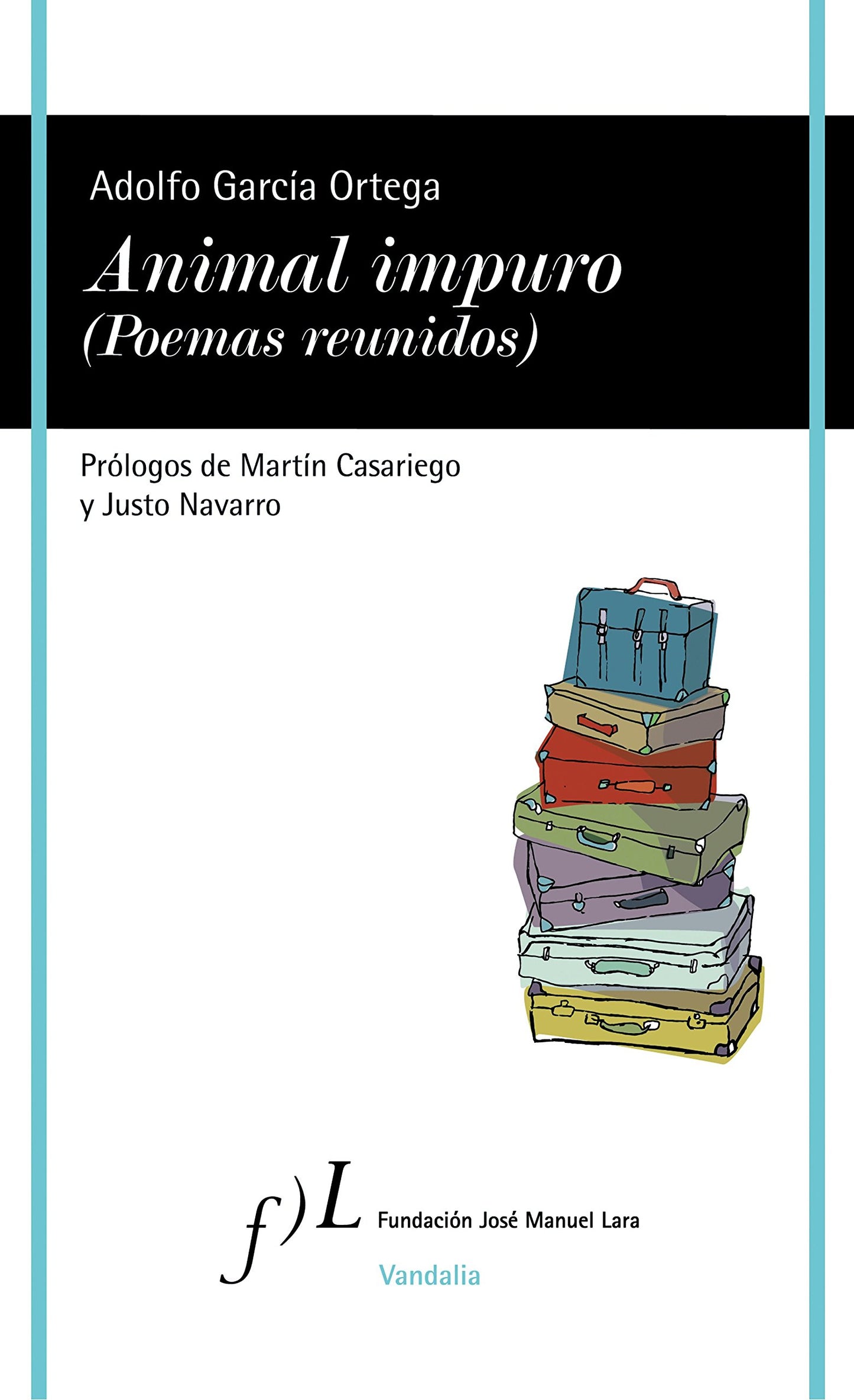 animal impuro (poemas reunidos): 1 (vandalia)