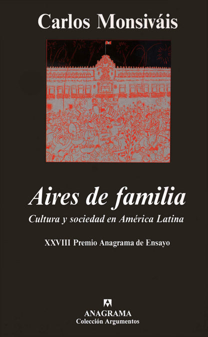 Aires de familia: Cultura y Sociedad en America Latina: 246 (Argumentos)
