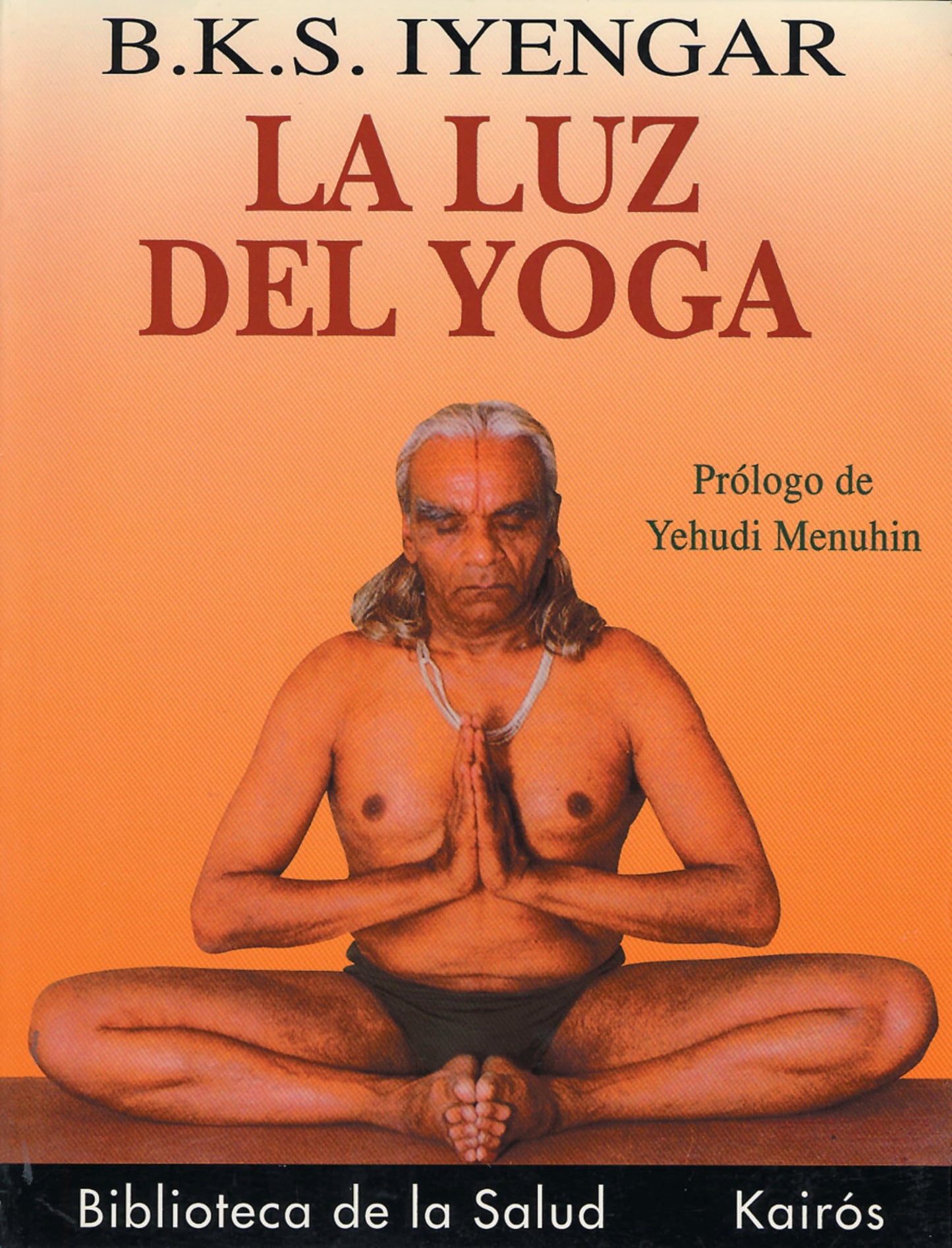 la luz del yoga (biblioteca de la salud)