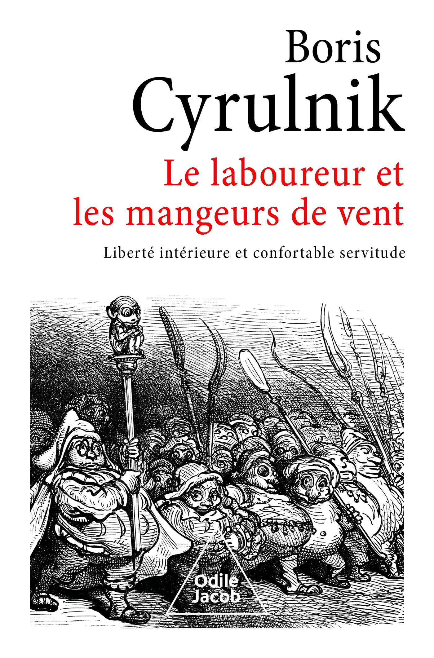 le laboureur et les mangeurs de vent: liberté intérieure et confortable servitude