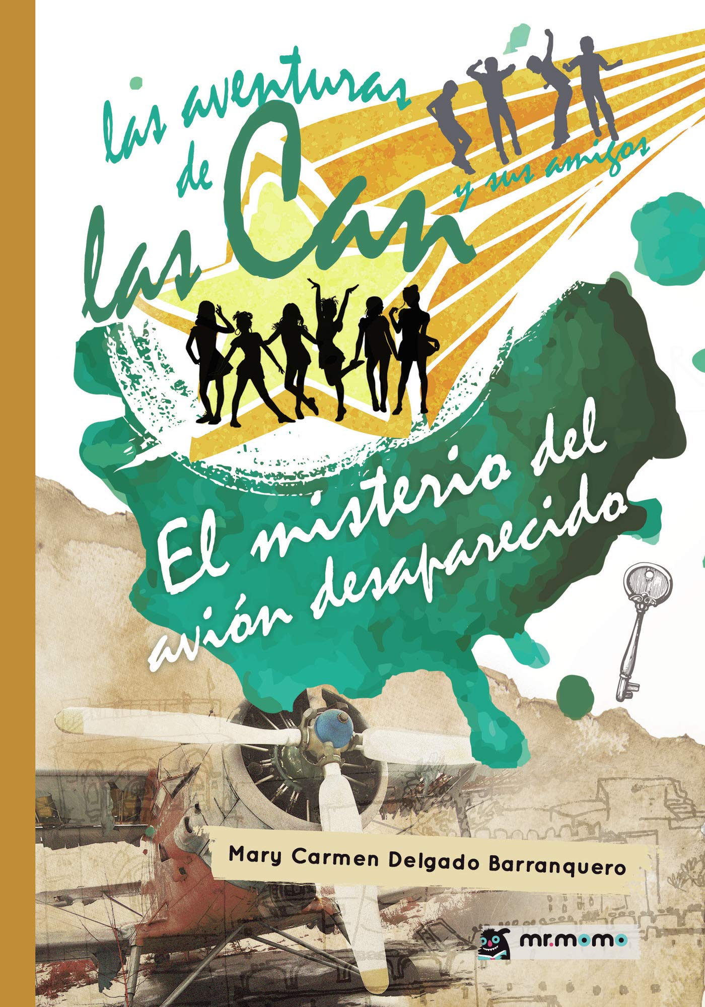 las aventuras de las can y sus amigos. el misterio del avión desaparecido (sin coleccion)