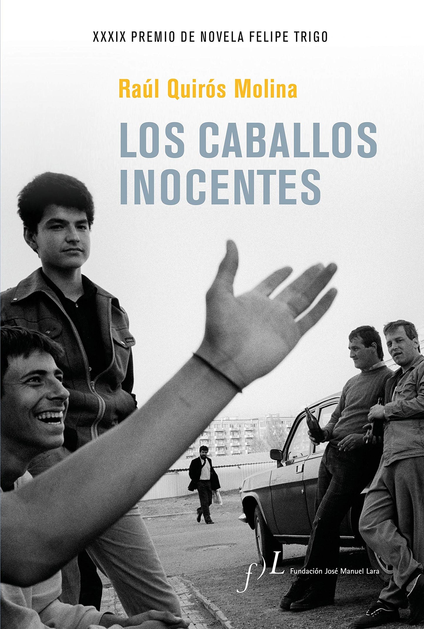 los caballos inocentes: xxxix premio de novela felipe trigo: 1 (narrativa)