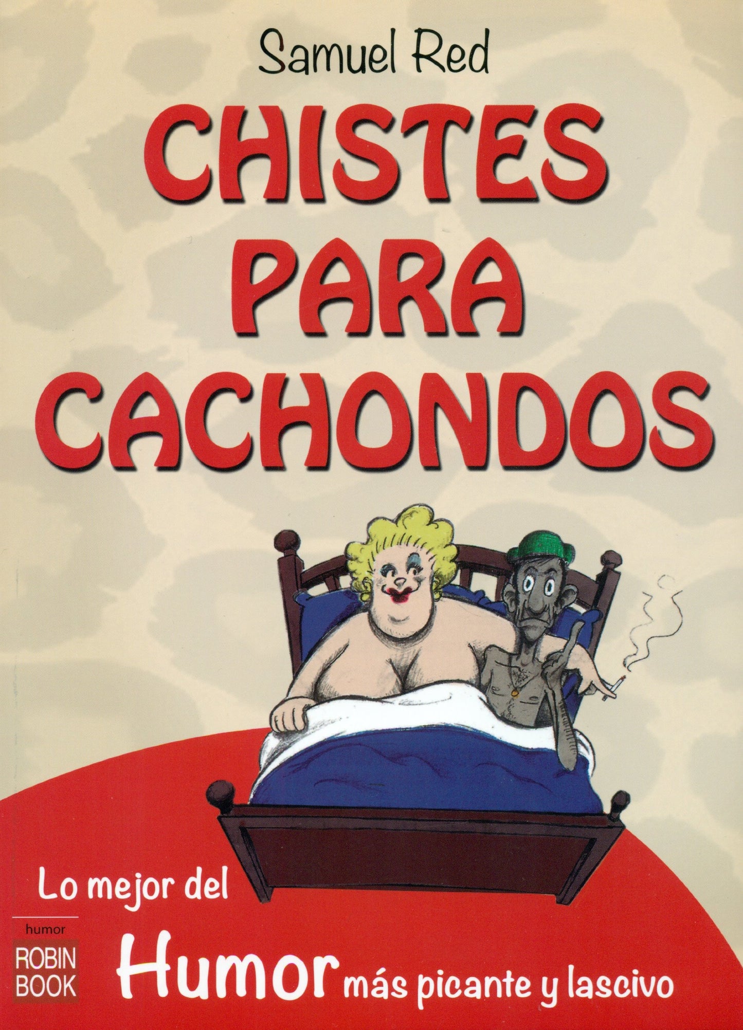 chistes para cachondos. lo mejor del humor más picante y lascivo
