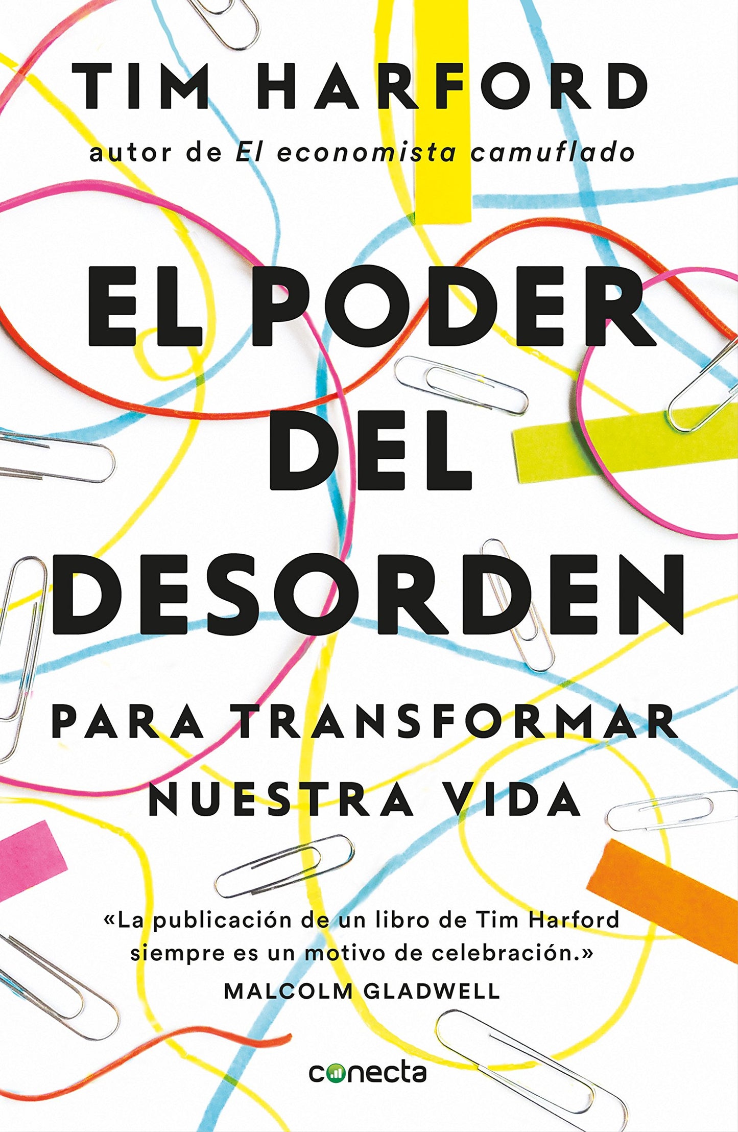 el poder del desorden: para transformar nuestra vida (conecta)