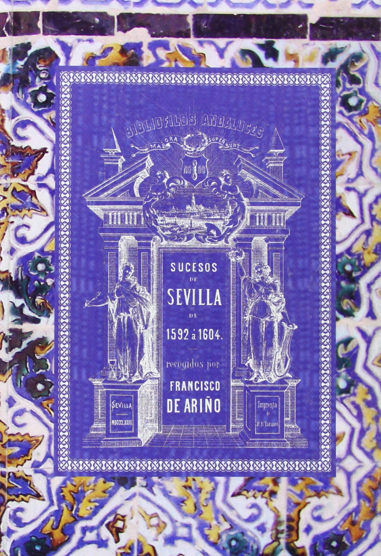 sucesos de sevilla de 1592 a 1604