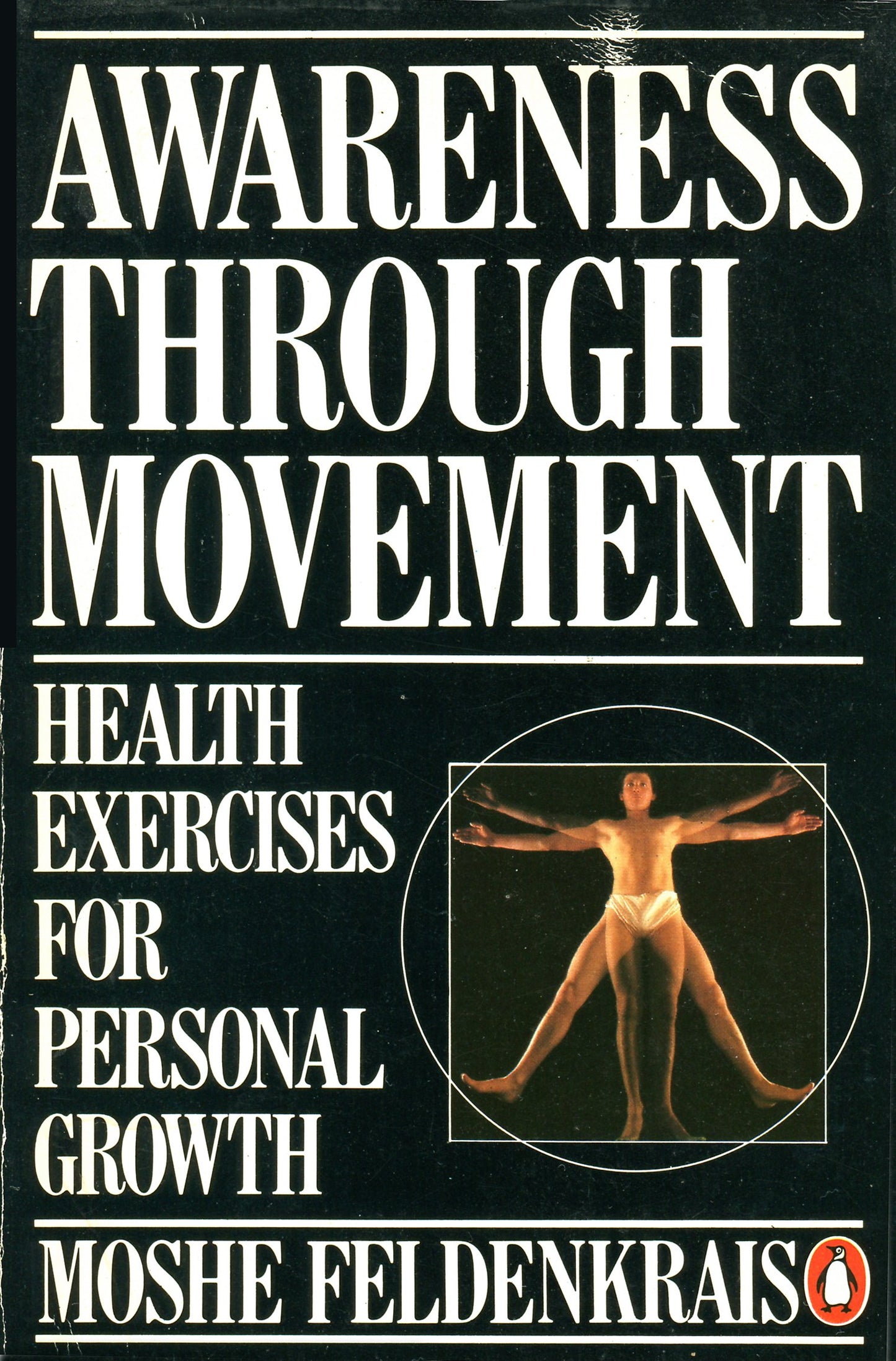 awareness through movement: health exercises for personal growth