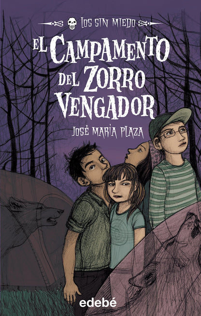 3. EL CAMPAMENTO DEL ZORRO VENGADOR (LOS SIN MIEDO)