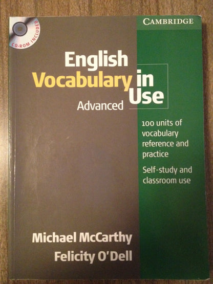 English Vocabulary in Use Advanced with Answers and CD-ROM: 100 units of vocabulary reference and practice (SIN COLECCION)