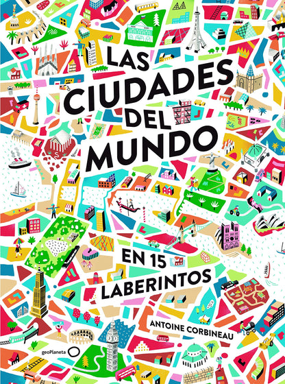 Las ciudades del mundo en 15 laberintos (geoPlaneta Kids)